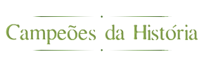 Campeões da História